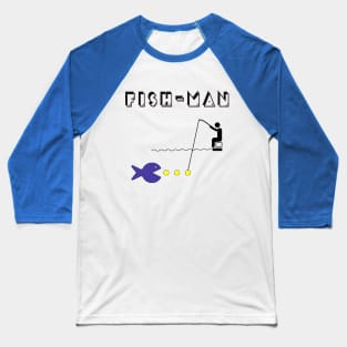 Fish - Man Baseball T-Shirt